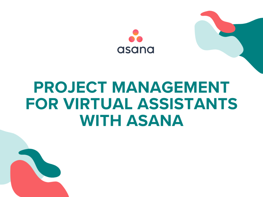 Project Management For VAs With Asana